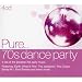 Search : Pure... 70's Dance Party