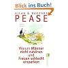 Warum M�nner nicht zuh�ren und Frauen schlecht einparken: Ganz nat�rliche Erkl�rungen f�r eigentlich unerkl�rliche Schw�chen