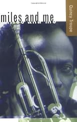 Miles and Me (George Gund Foundation Book in African American Studies)