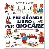 Il pi� grande libro per giocaredi Richard Scarry