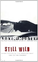 Still Wild : Short Fiction of the American West 1950 to the Present
