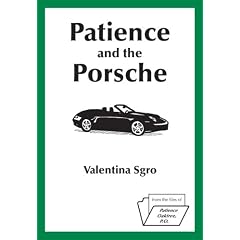 Patience and the Porsche