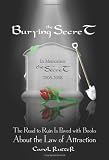 Burying the Secret: The Road to Ruin Is Paved with Books about the Law of Attraction