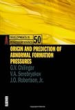 Origin and Prediction of Abnormal Formation Pressures (Developments in Petroleum Science)