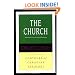 The Church: Sacraments, Worship, Ministry, Mission (Contours of Christian Theology)