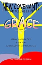 Click to Download Free Kindle Book -> New Covenant: The Fullness of Grace