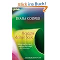 Begegne deiner Seele: Befreie dein Herz und empfange die Energie des Universums