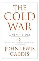 The Cold War: A New History by John Lewis Gaddis