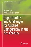 Opportunities and Challenges for Applied Demography in the 21st Century (Applied Demography Series)