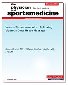 Venous Thromboembolism Following Vigorous Deep Tissue Massage (The Physician and Sportsmedicine)