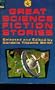 Great Science Fiction Stories (Laurel-Leaf Library)