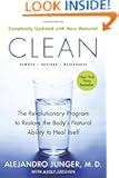 Clean -- Expanded Edition: The Revolutionary Program to Restore the Body's Natural Ability to Heal Itself