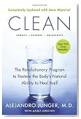 Clean -- Expanded Edition: The Revolutionary Program to Restore the Body's Natural Ability to Heal Itself