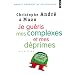 Je gu�ris mes complexes et mes d�primes
