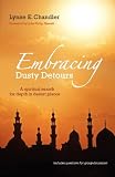 Embracing dusty detours : a spiritual search for depth in desert places