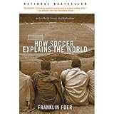 How Soccer Explains the World