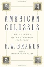 American Colossus: The Triumph of Capitalism, 1865-1900