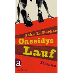 Cassidys Lauf: Roman