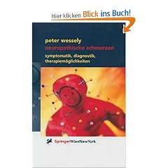 Neuropathische Schmerzen. Symptomatik, Diagnostik, Therapiem�glichkeiten