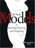 Review Live Model Books  / Art Models: Life Nudes for Drawing, Painting, and Sculpting