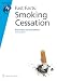 Fast Facts: Smoking Cessation (Fast Facts series) (Fast Facts)