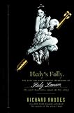 Hedy's Folly: The Life and Breakthrough Inventions of Hedy Lamarr, the Most Beautiful Woman in the World