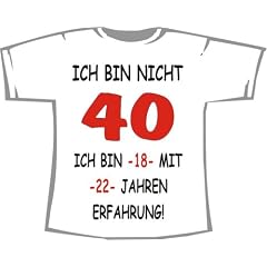 ACHTUNG! TAILLIERTES FRAUEN T-SHIRT: Geburtstag Frauen T-Shirt, Nicht 40, 22 Jahre Erfahrung