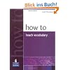 How to Teach Vocabulary (How To... (Pearson))