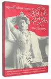 Mata Hari, the True Story: The True Story