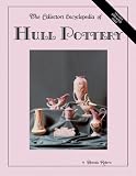 The Collector's Encyclopedia of Hull Pottery