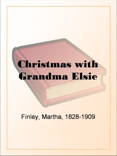 Christmas with Grandma Elsie