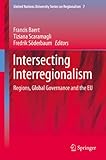 Intersecting interregionalism : regions, global governance and the EU