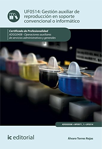 Gestión auxiliar de reproducción en soporte convencional o informático. ADGG0408 (Spanish Edition)