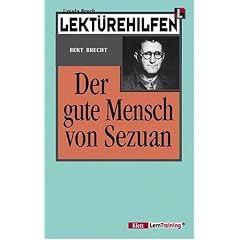 Lektürehilfen 'Der gute Mensch von Sezuan'. (Lernmaterialien) (Klett Lektürehilfen) (Taschenbuch)