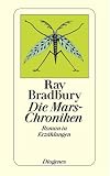 Die Mars-Chroniken: Roman in Erzaehlungen