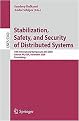 Stabilization, Safety, and Security of Distributed Systems (10th International Symposium, SSS 2008, Detroit, Mi, USA, November 21-23, 2008 Proceedings) (Lecture Notes in Computer Science) (Paperback)