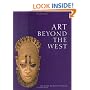 Art Beyond the West 2nd Ed.: Second Edition