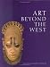 Art Beyond the West 2nd Ed.: Second Edition