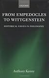 From Empedocles to Wittgenstein : historical essays in philosophy