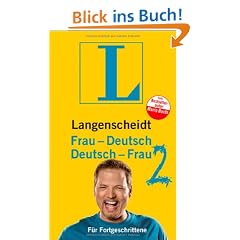 Langenscheidt Frau-Deutsch / Deutsch-Frau 2 - f�r Fortgeschrittene