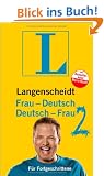 Langenscheidt Frau-Deutsch / Deutsch-Frau 2 - f�r Fortgeschrittene