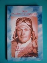 From Pajarito to Lungchow: Memoirs of Photographic Reconnaissance Pilot Stanley A. Hardin From Pajarito to Lungchow: Memoirs of Photographic Reconnaissance Pilot Stanley A. Hardin
