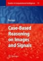 Case-Based Reasoning on Images and Signals (Studies in Computational Intelligence)