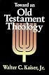 Toward an Old Testament Theology