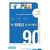 The Bible in 90 Days Participant's Guide: An Extraordinary Experience with the Word of God