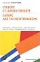 L'Europe et la m�diterran�e / Europe and the Mediterranean