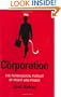 The Corporation: The Pathological Pursuit of Profit and Power