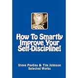 How To Smartly Improve Your Self-Discipline (Effective Ways To Improve Your Self-Discipline)