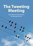 The Tweeting Meeting (Volume 1)