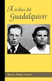 A Orillas del Guadalquivir (Spanish Edition)